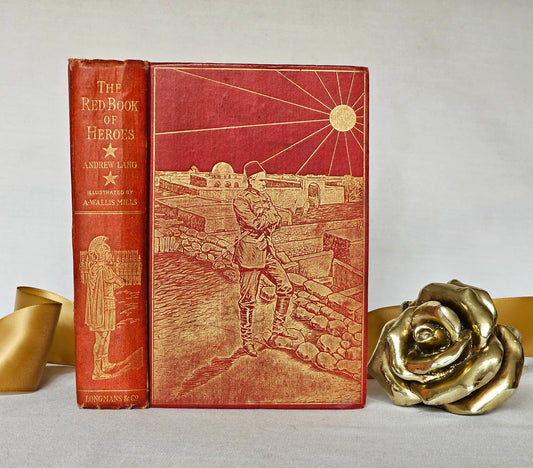 1909 The Red Book of Heroes by Andrew Lang / FIRST EDITION Longmans, Green & Co. London / Beautiful Book With Numerous Illustrations