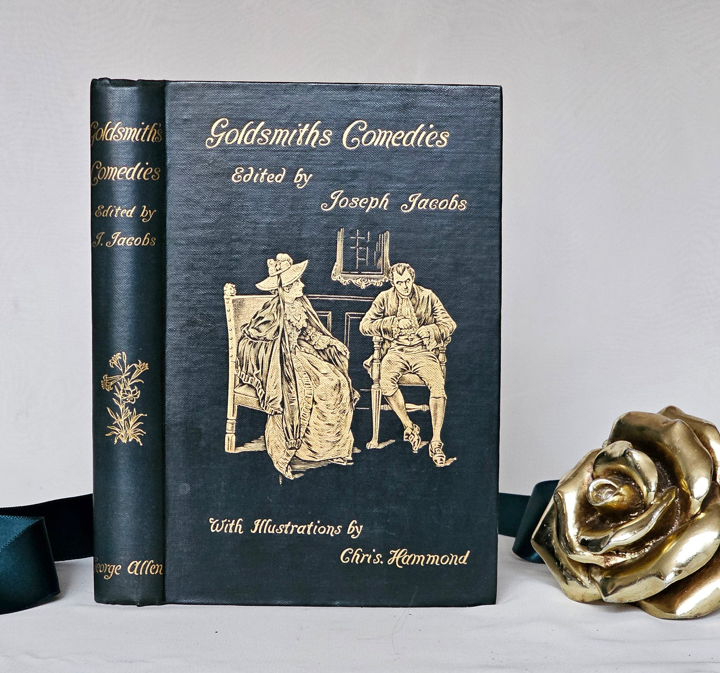 1896 The Comedies of Oliver Goldsmith / George Allen, London / Richly Illustrated / Gilt Edged Pages / In Very Good Condition