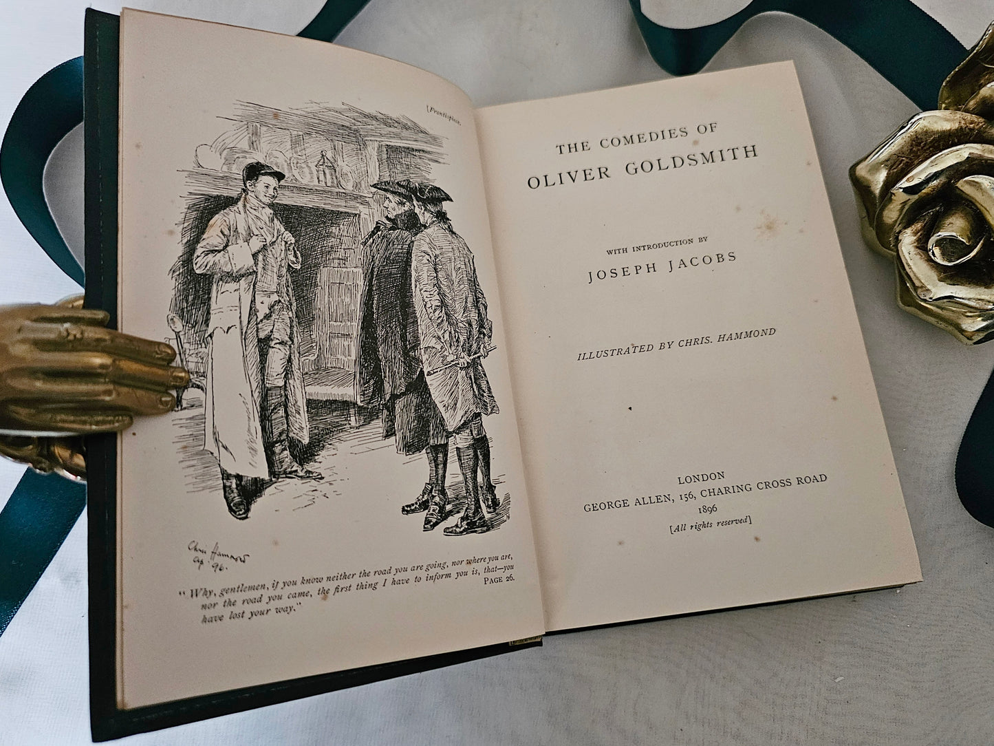 1896 The Comedies of Oliver Goldsmith / George Allen, London / Richly Illustrated / Gilt Edged Pages / In Very Good Condition