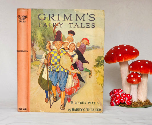 Grimm's Fairy Tales 1935 Edition / 16 Full Page Colour Plates by Harry Theaker / The Sunshine Series / In Good Condition