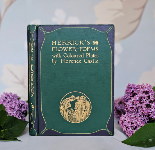 c1905 Flower Poems by Robert Herrick / George Routledge & Sons, London / With Twelve Colour Plates by Florence Castle / Very Good Condition