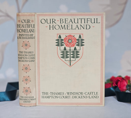 c1910s Our Beautiful Homeland: The Thames / Windsor Castle / Hampton Court / Dickens Land / Richly Illustrated in Colour / Good Condition