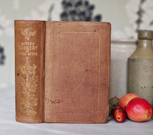 1861 Modern Cookery For Private Families by Eliza Acton / Longman, Green & Longmans etc. London / Fore-Runner to Mrs Beeton / 163 Years Old