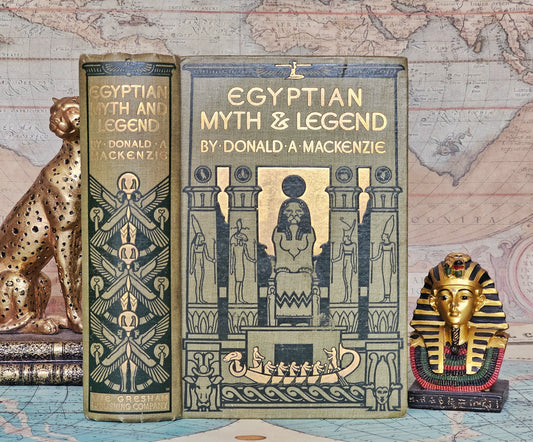 1913 Egyptian Myth and Legend by Donald Mackenzie / Gresham Publishing Co. / Colour & Black and White Illustrations / In Very Good Condition