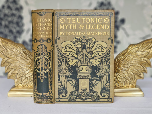 1915 Teutonic Myth and Legend by Donald Mackenzie / Gresham Publishing Co. / Colour & BW Illustrations / Good Condition / Loki, Thor etc.