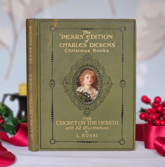 1912 The Cricket on the Hearth by Charles Dickens / The Pears Centenary Edition of Dickens' Christmas Books / Richly Illustrated