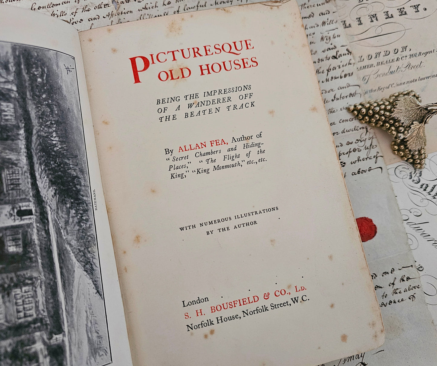 1902 Picturesque Old Houses by Allan Fea / Richly Illustrated With Pictures of Beautiful Old Houses / SH Bousfield & Co., London