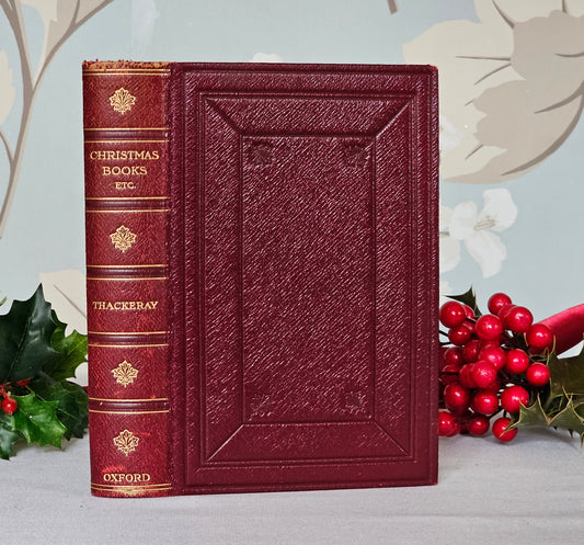 c1900 Christmas Books, Rebecca and Rowena and Later Minor Papers 1849-1861 by William Makepeace Thackeray / Leather Binding / Illustrated