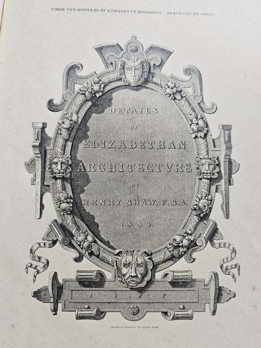 1898 Details of Elizabethan Architecture by Henry Shaw / John Grant, Edinburgh / 60 Superb Detailed Plates / Reproduction of 1834 Original