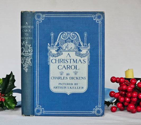 1920s A Christmas Carol by Charles Dickens / W & R Chambers, London / With Many Illustrations by AI Keller / Vintage Book In Good Condition