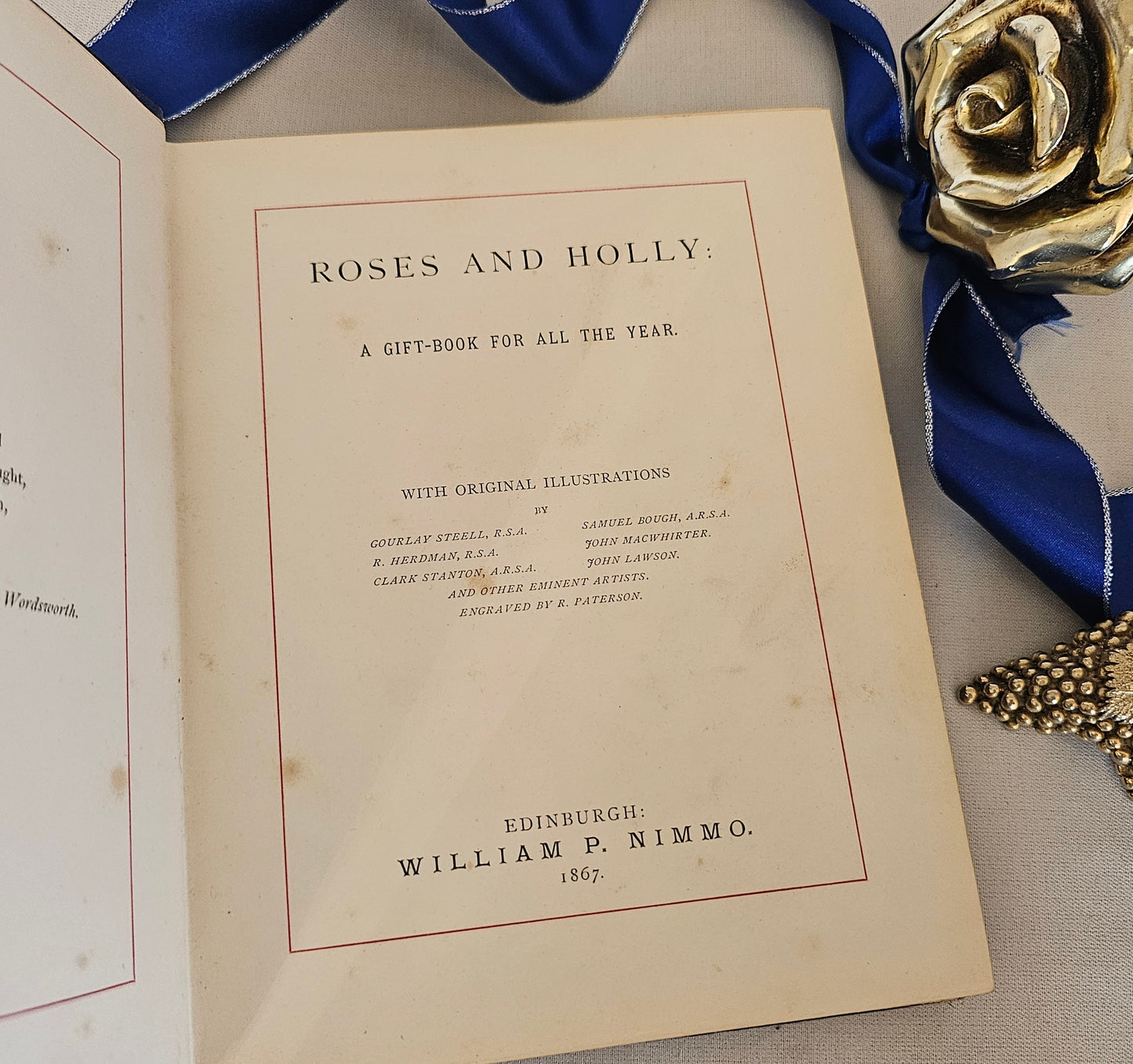 1867 Roses and Holly-A Gift Book For All the Year / Richly Illustrated Book of Poetry & Writings / Burns, Shakespeare, Dickens, Irving....