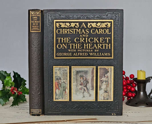 1907 A Christmas Carol and The Cricket On The Hearth by Charles Dickens / Cassell & Company London / Beautiful Antique Book / Good Condition