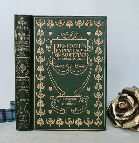 1901 Penelope's Experiences in Scotland by Kate Douglas Wiggin / Good Condition / Beautifully Brock Illustrations / Antique Over 120 Yrs Old