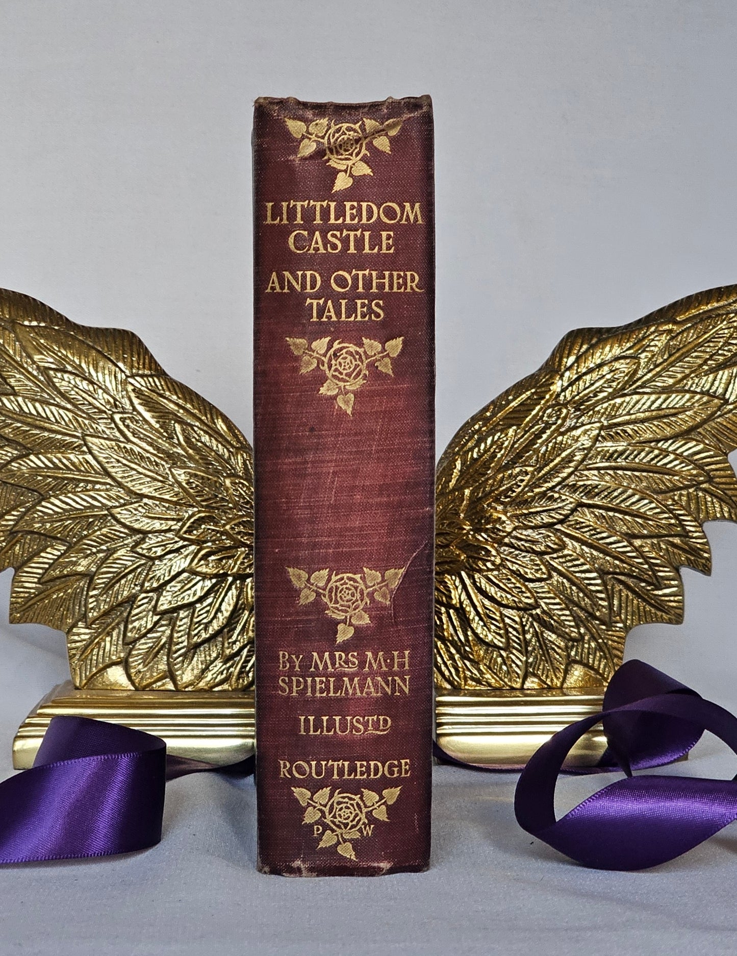 1903 Littledom Castle and Other Tales by Mrs MH Spielmann / Author's Presentation Copy - With Dedication to her Brother / Many Illustrations