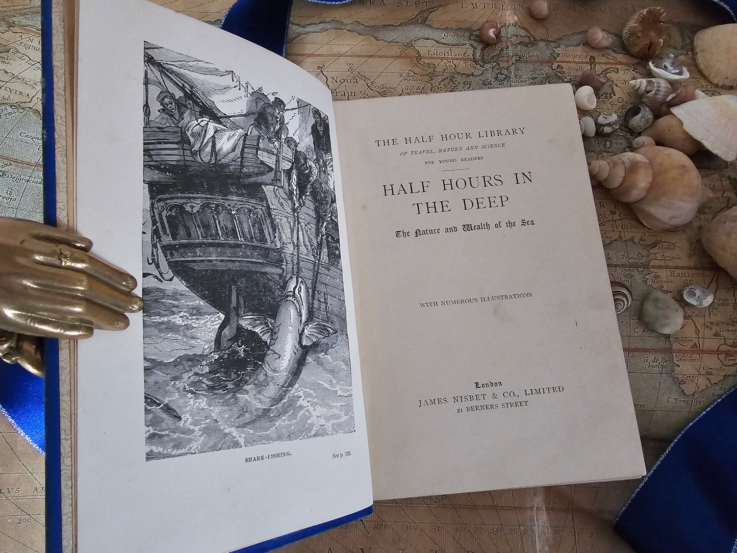 1890s Half Hours in the Deep - The Nature and Wealth of the Sea / James Nisbet & Co., London / Richly Illustrated / Gilt Edged Pages