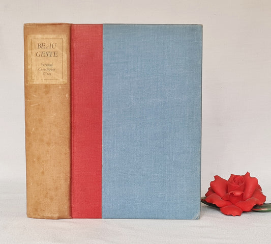 1927 Beau Geste by Percival Christopher Wren / SIGNED Deluxe Limited Edition Number 699 of 1,000 Copies / Bookplate Dedication By The Author