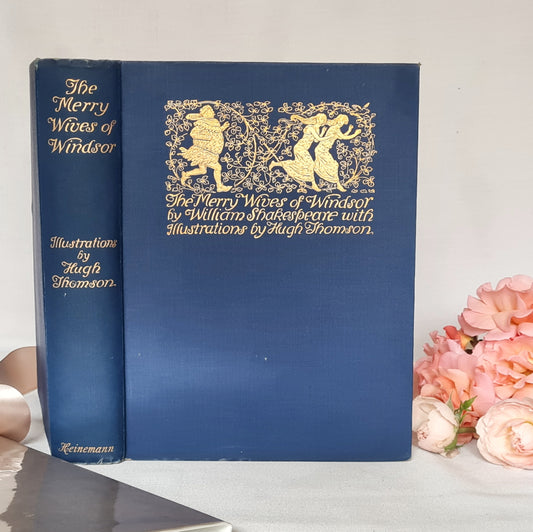 1910 The Merry Wives of Windsor by William Shakespeare / Heinemann, London / Large Format Antique Book / Beautifully Illustrated by Thomson