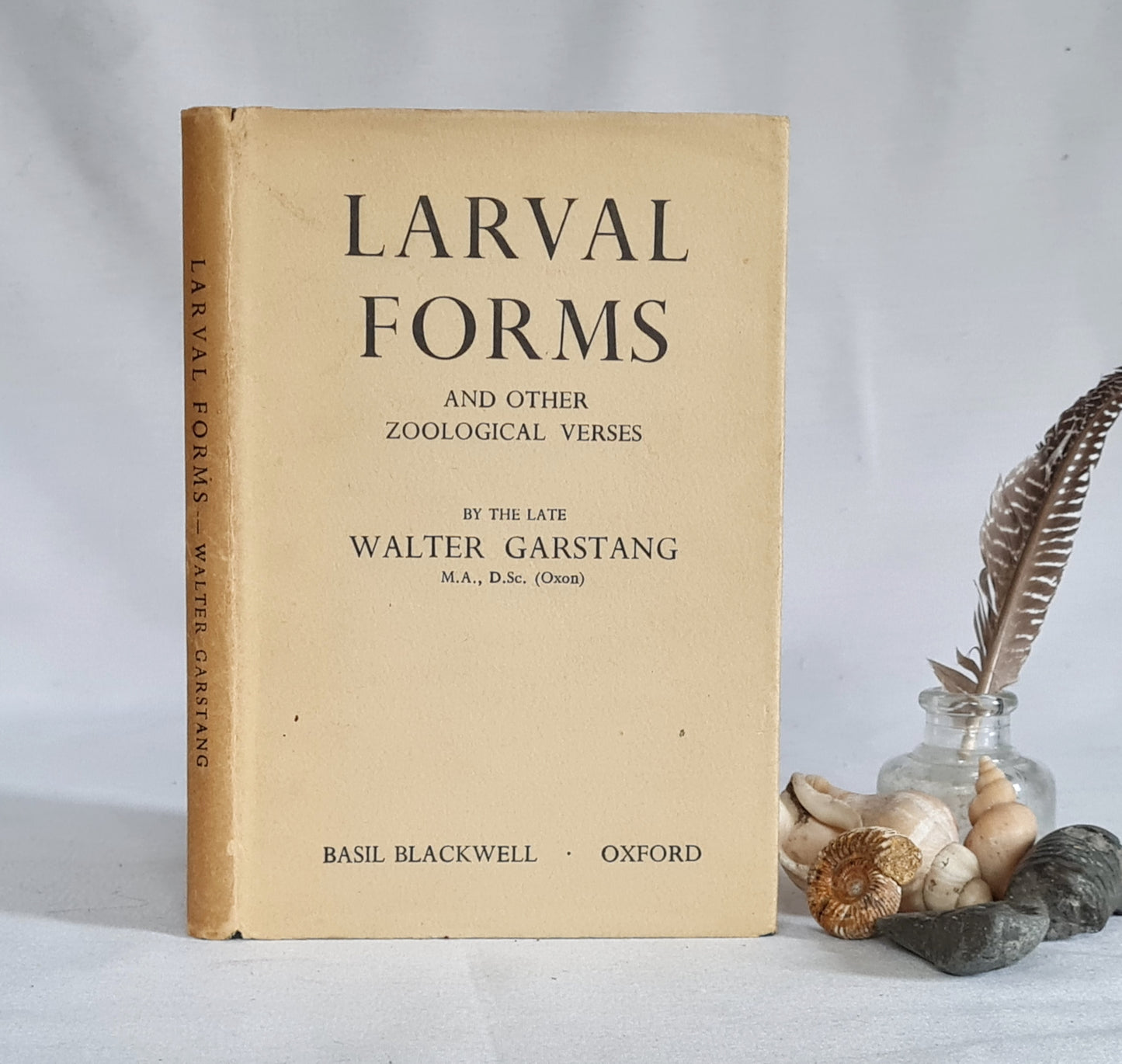1954 Larval Form and Other Zoological Verse by Walter Garstang / Basil Blackwell, Oxford / In Very Good Condition
