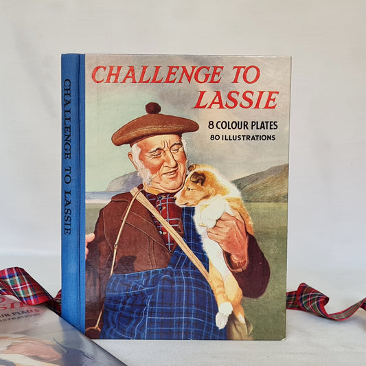 c1950 Challenge to Lassie / Story of the 1949 MGM Film Based on Greyfriars Bobby / Very Good Condition with 8 Colour Plates and Dust Jacket