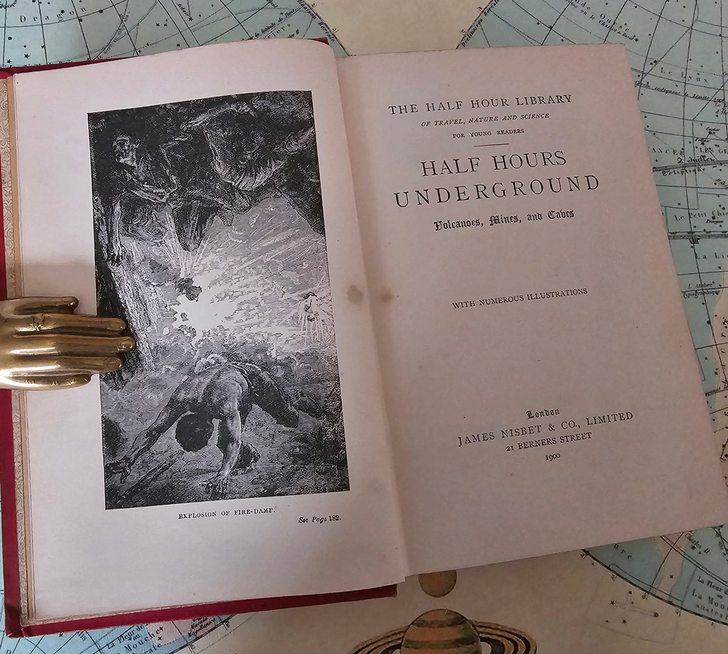 1900 Half Hours Underground - Volcanoes, Mines and Caves / James Nisbet, London / Richly Illustrated / Gilt Edged Pages / In Good Condition