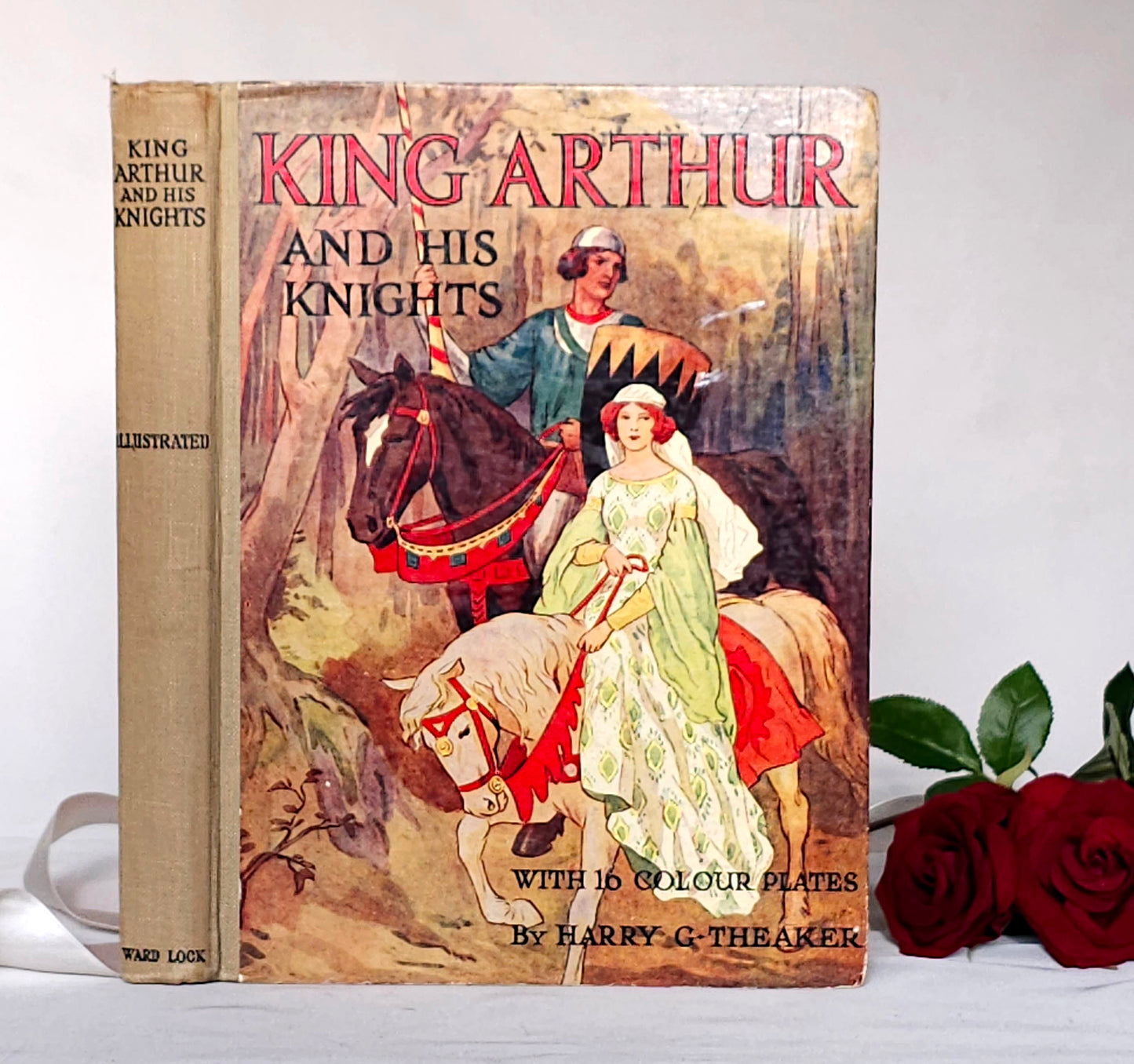 1930s King Arthur and His Knights / Ward, Lock & Co., Ltd London / 16 Illustrated Plates by Harry Theaker / In Good Condition / Vintage Book