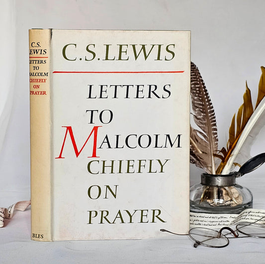 1964 1st Edition, Letters To Malcolm Chiefly On Prayer by CS Lewis / Geoffrey Bles, London / With Dust Wrapper / In Very Good Condition