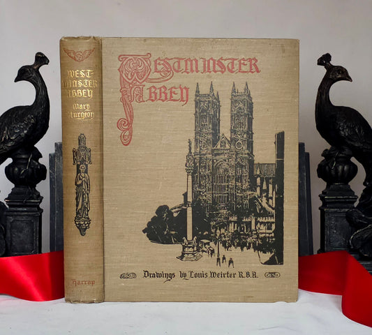 1921 Westminster Abbey - Its Memories and Its Message by Mary Sturgeon / Wonderfully Illustrated History of the Abbey / In Good Condition