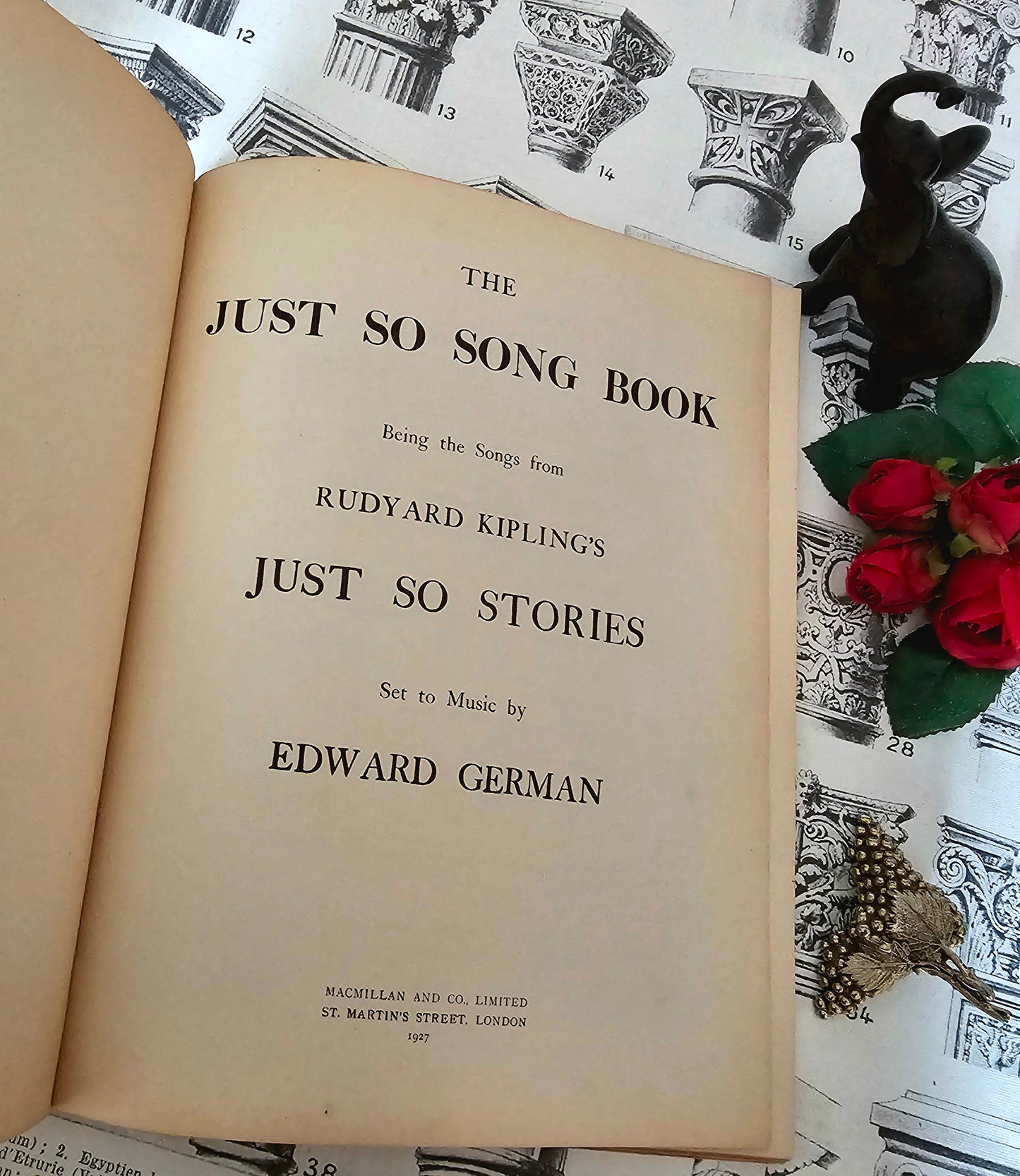 1927 The Just So Song Book - Being the Songs From Rudyard Kipling's Just So Stories / In Excellent Condition / For Voice and Piano