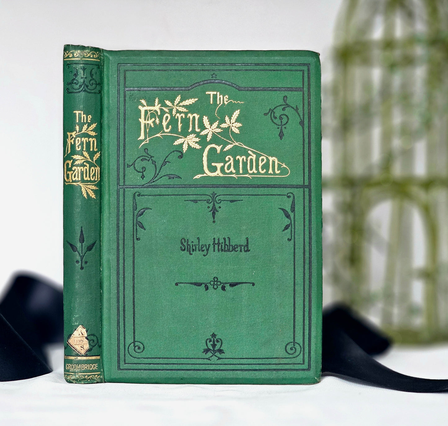 1877 The Fern Garden by Shirley Hibberd / Groombridge & Sons, London / With Eight Colour Plates and Forty Engravings / In Good Condition