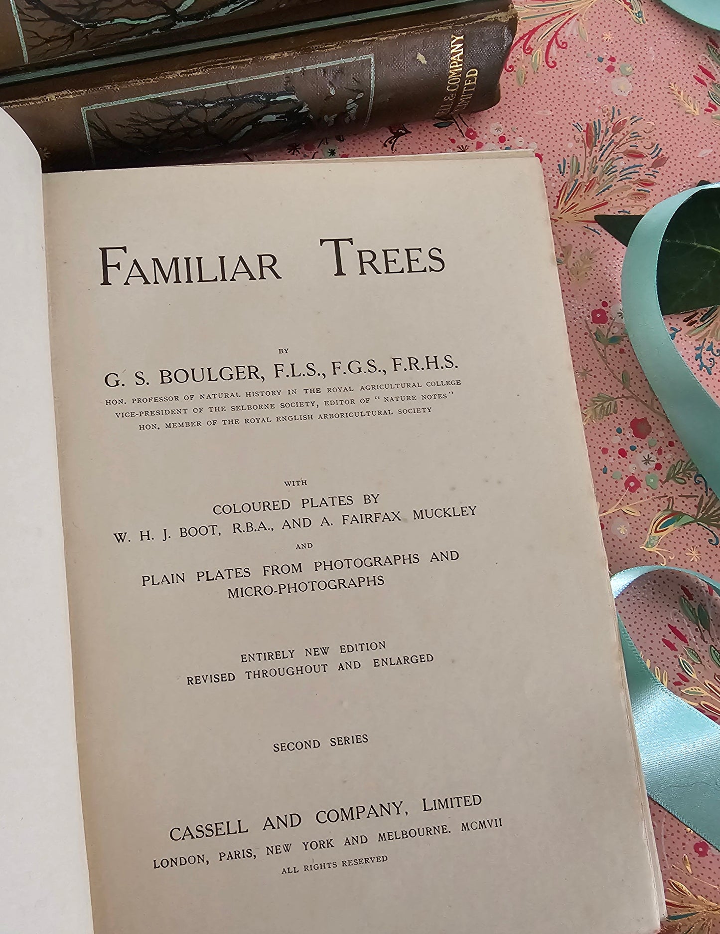 1906 Familiar Trees by GS Boulger - Complete in Three Volumes / Cassell & Company, London / Many Lovely Colour Plates Plus BW Photos