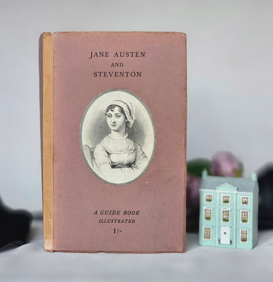 1937 Jane Austen and Steventon by Emma Austen-Leigh / Spottiswoode, Ballantyne & Co London / Charming and Extremely Scarce Guide and History