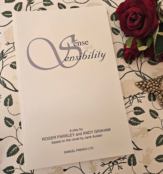 Playscript / 2001 Sense and Sensibility - A Play / By Roger Parsley and Andy Graham / Based on the Novel by Jane Austen / In Excellent Condition