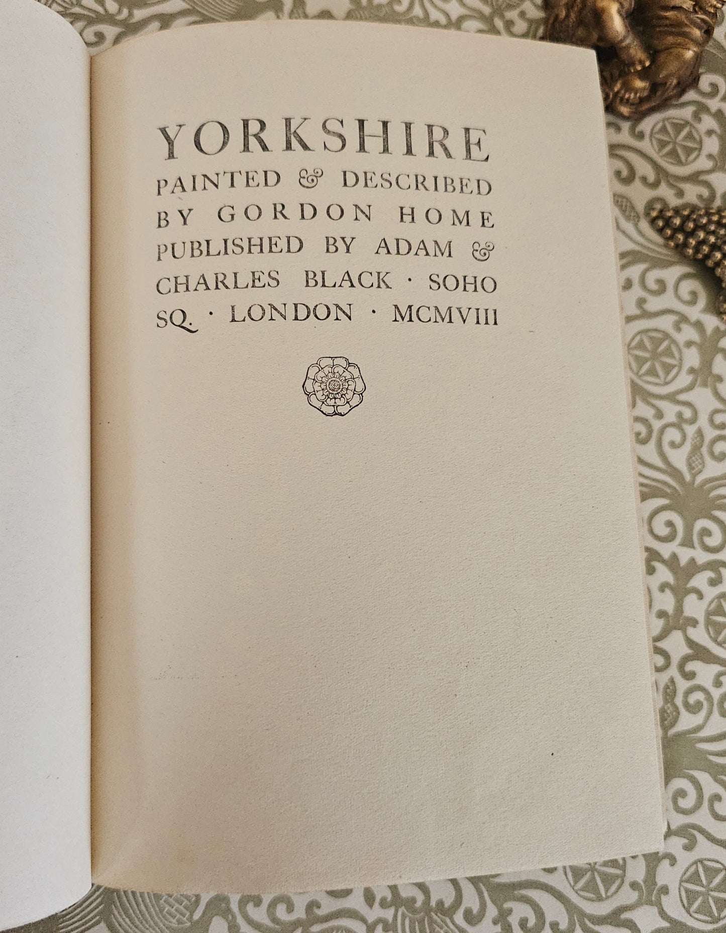 1908 Yorkshire by Gordon Home / A&C Black, London / 71 Superb Colour Plates / Lovely Decorative Binding / Good Condition / Antique Book