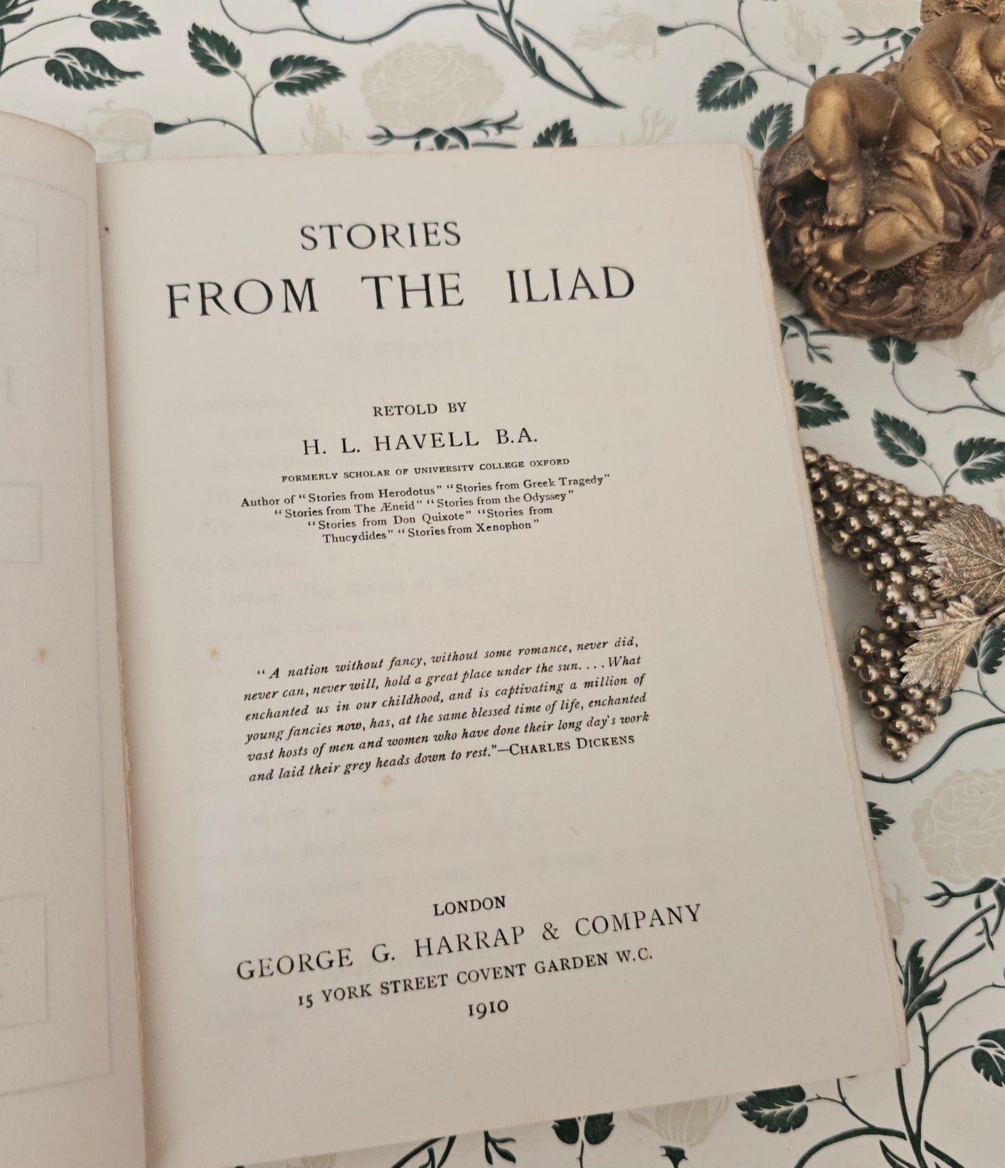 1910 Stories From The Iliad Retold by HL Havell / George Harrap London / Richly Illustrated / Decorated Boards / Good Condition Antique