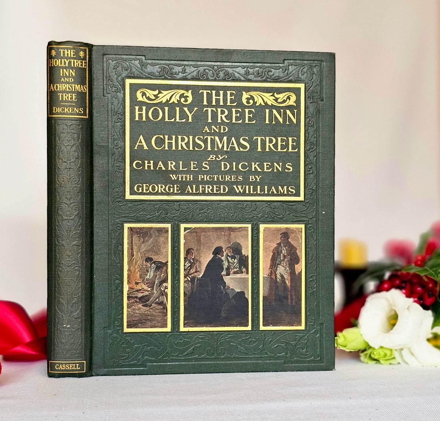 1908 The Holly Tree Inn and A Christmas Tree by Charles Dickens / Cassell & Company Ltd, London / Ten Illustrations / In Excellent Condition