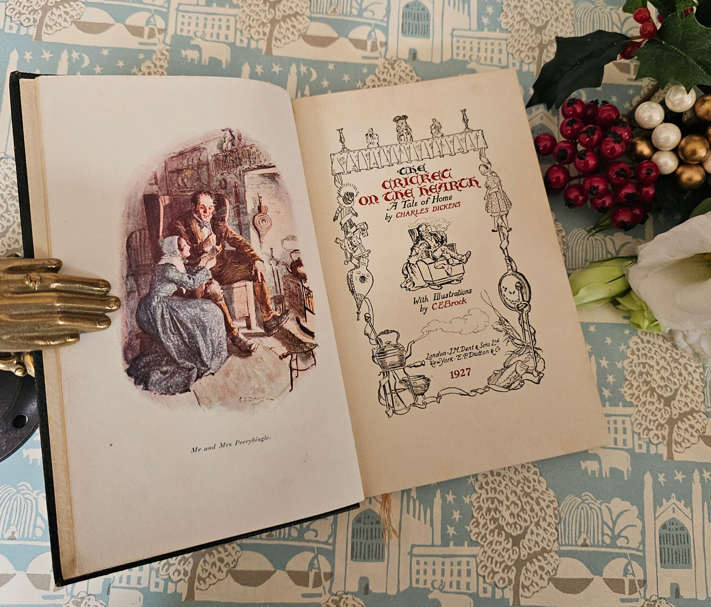 1927 The Cricket on the Hearth by Charles Dickens / JM Dent & Sons London / Richly Illustrated by CE Brock / One of Dickens' Christmas Books