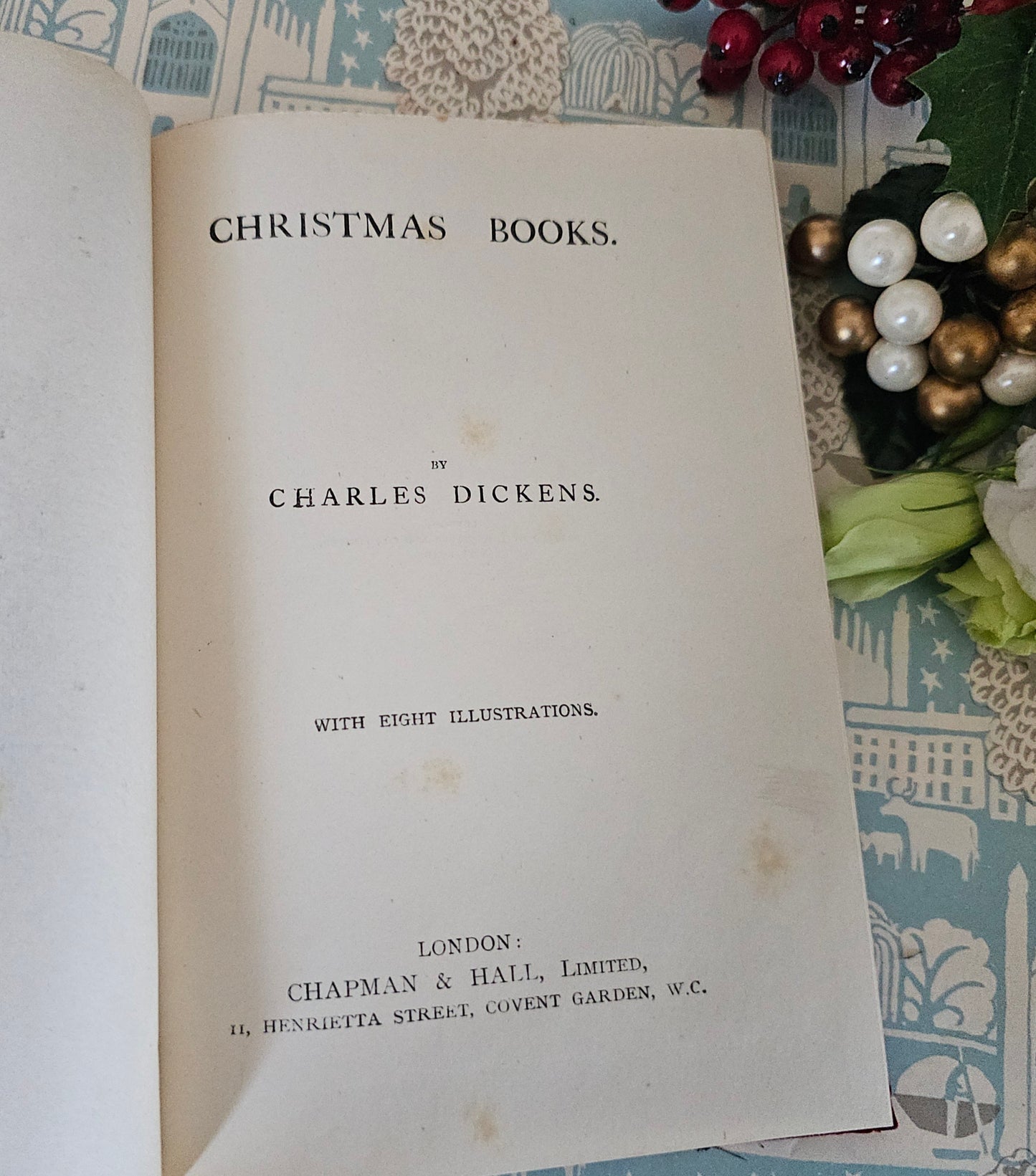 1890s Christmas Books by Charles Dickens / A Christmas Carol etc. / Chapman & Hall, London / Excellent Condition / Illustrated Antique Book