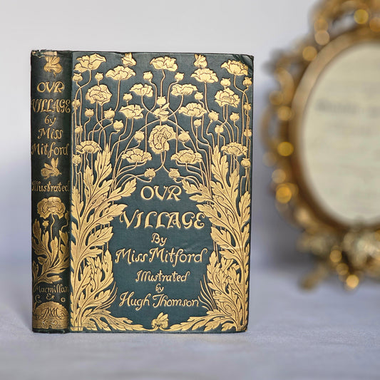 1893 Our Village by Miss Mitford: Illustrated Antique Edition