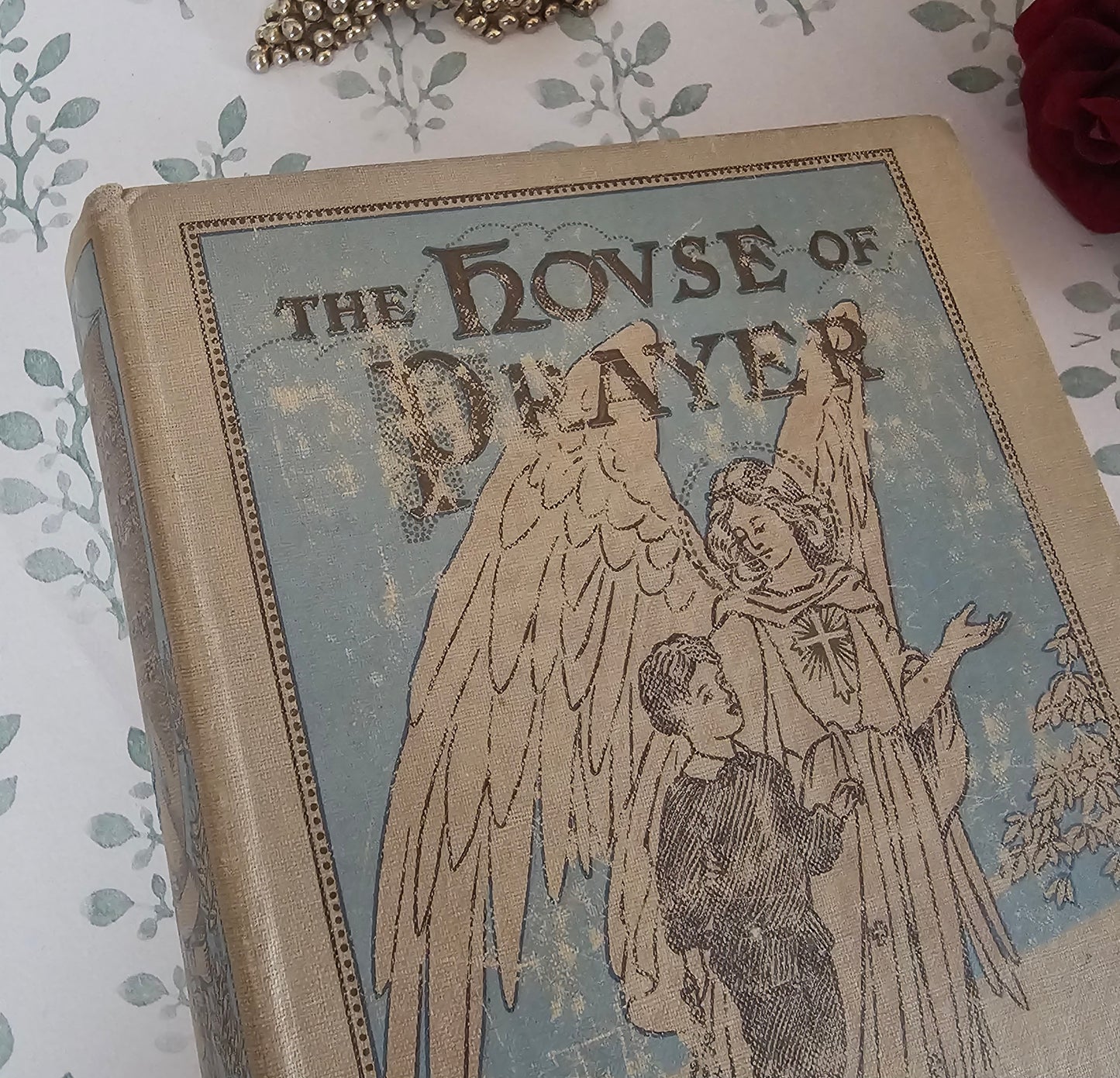 1910 The House of Prayer by Florence Converse - Illustrated Antique Book