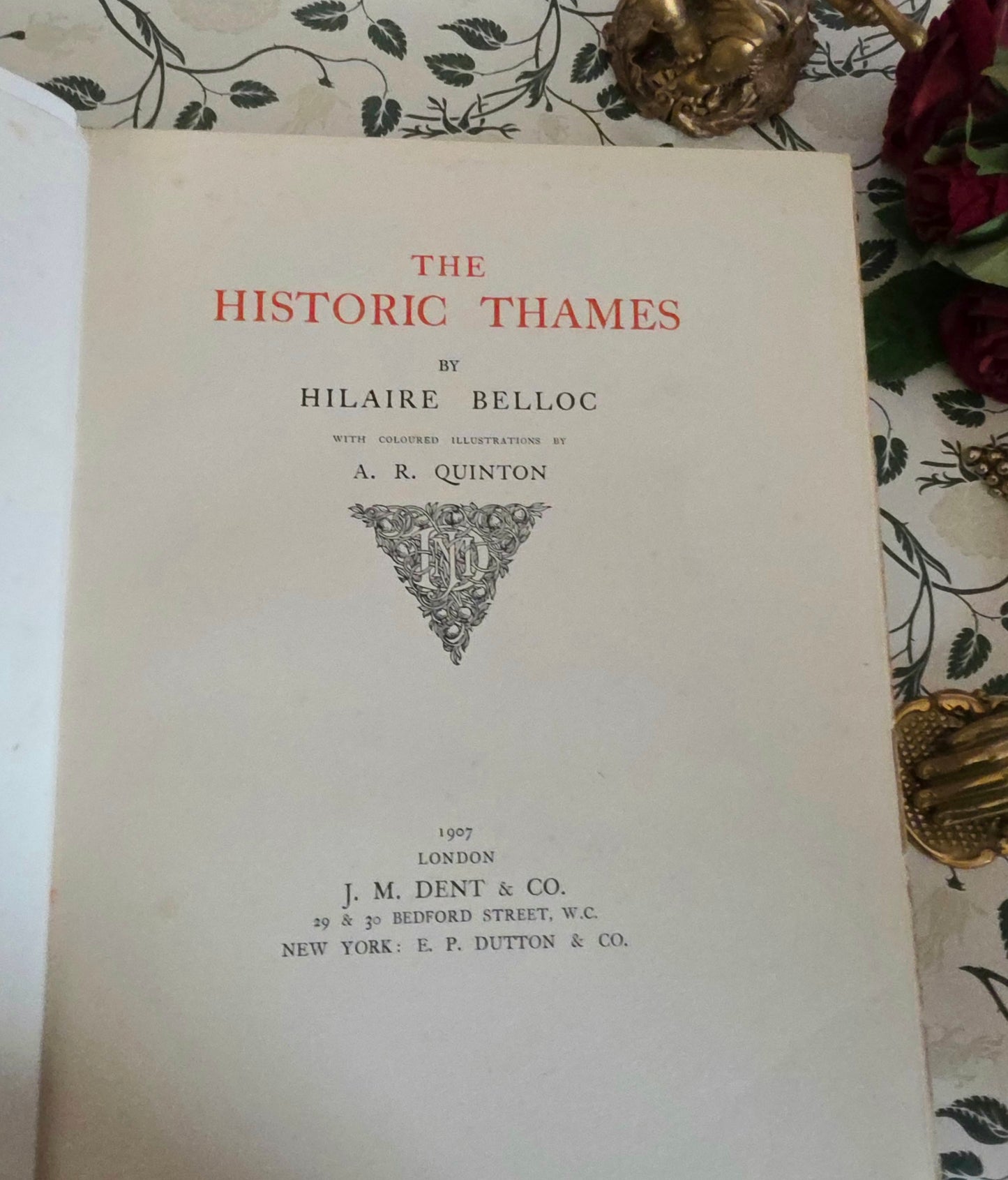 1907 The Historic Thames by Hilaire Belloc : Richly Illustrated