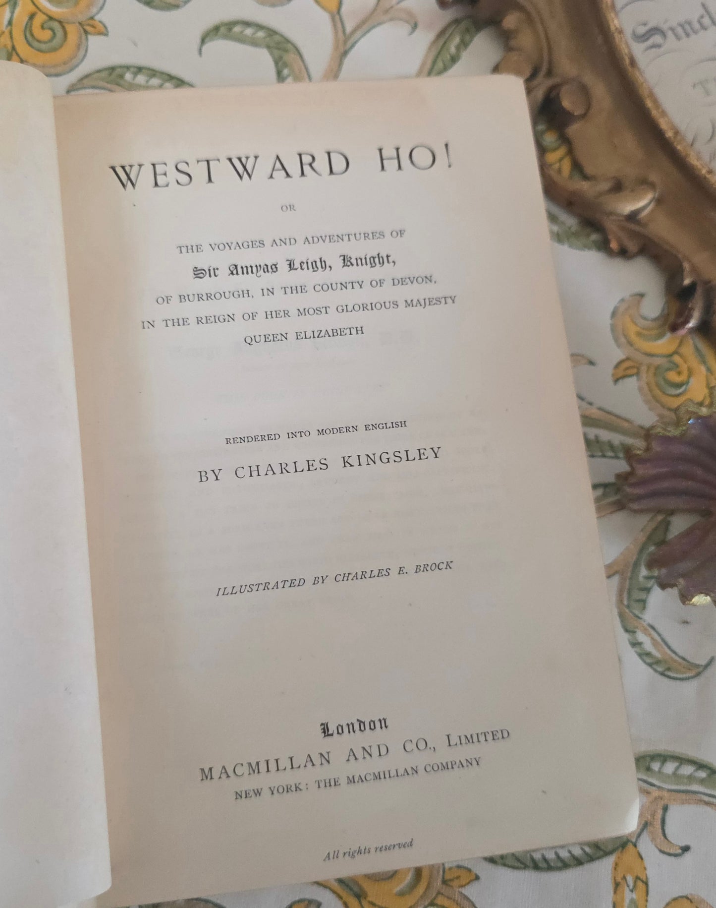 1896 Westward Ho! By Charles Kingsley - Brock Illustrations and Turbayne Covers