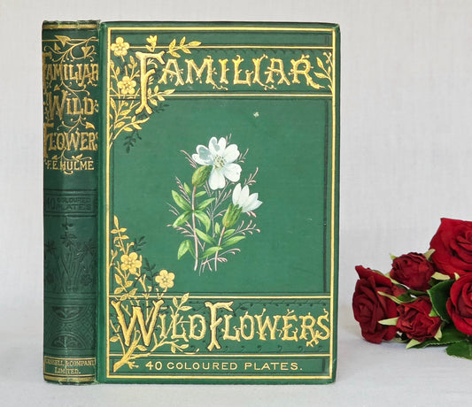 RESERVED RESERVED 1892 Familiar Wild Flowers / Illustrated Victorian Antique Book (Fourth Series)