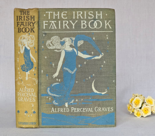 1909 The Irish Fairy Book by Alfred Perceval Graves - Illustrated Antique Book