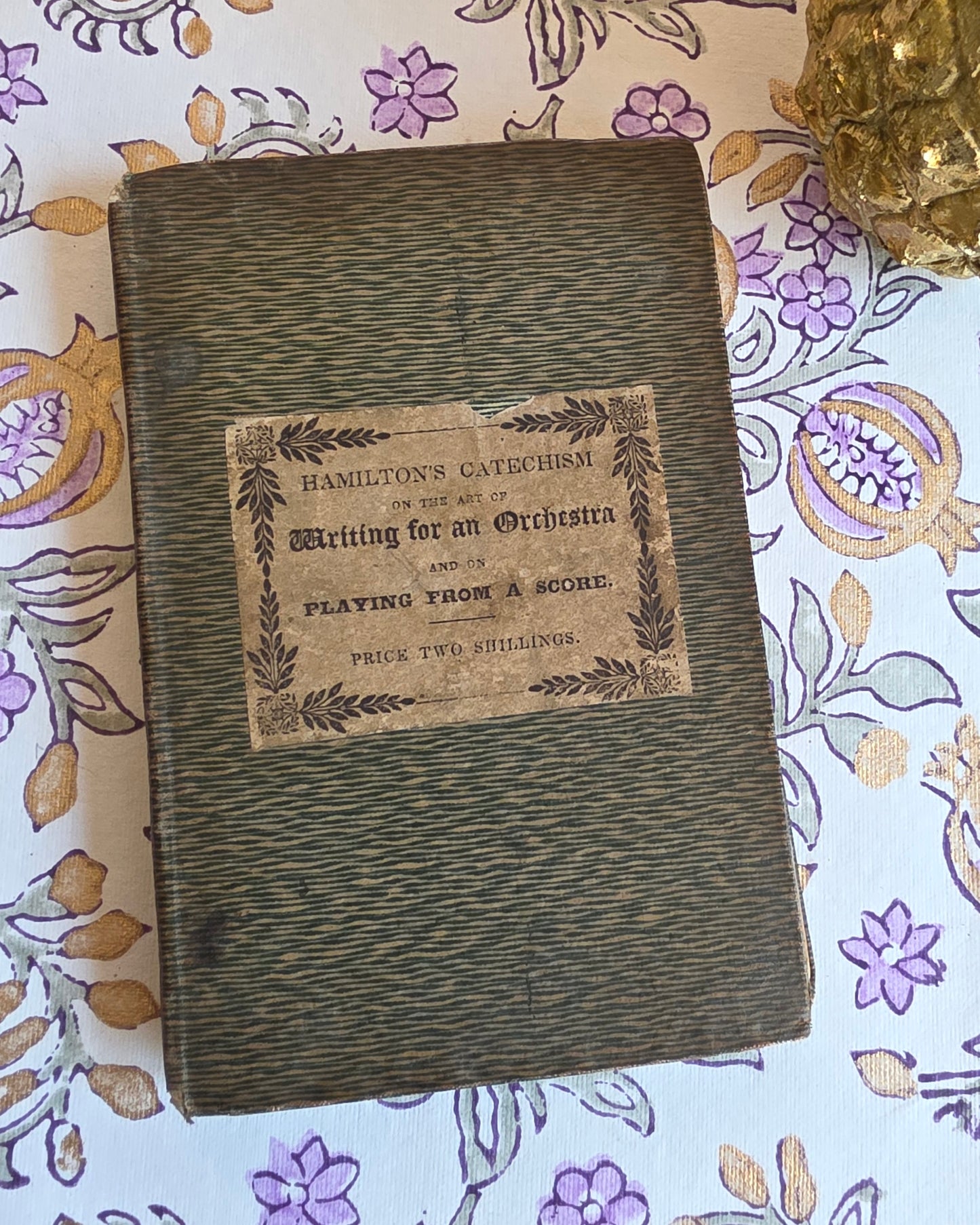 1845 - The Art of Writing for an Orchestra and on Playing from Score - Antique Pocket Book - WITH SOME WEAR