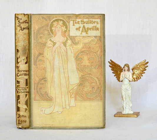 1900 The Suitors of Aprille by Norman Garstin - Illustrated Antique Fairy Tale Book
