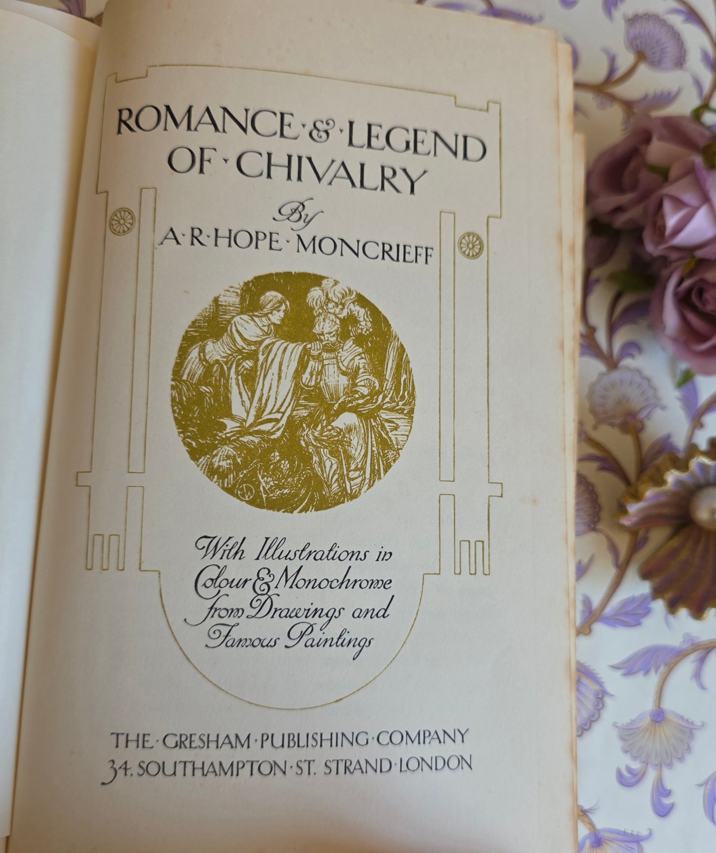 1912 Romance & Legend of Chivalry by AR Hope-Moncrieff - Richly Illustrated