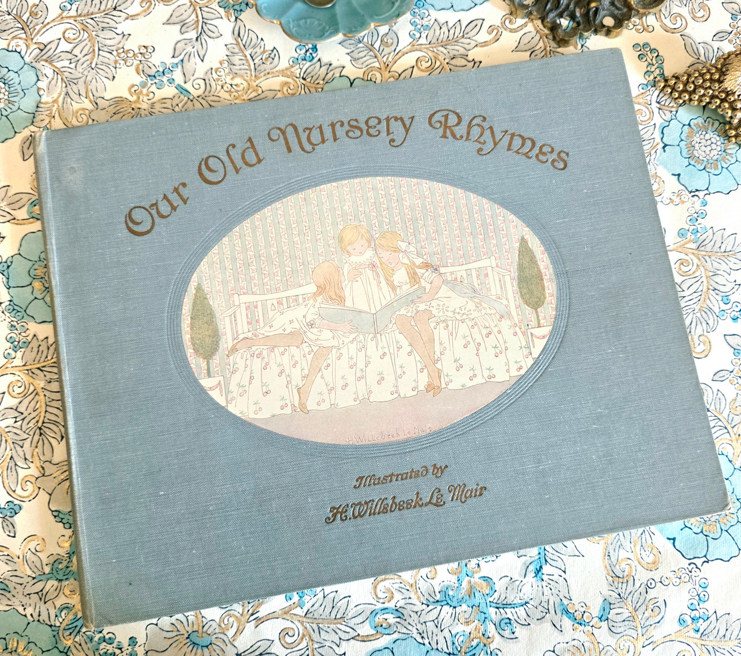 1911 Our Old Nursery Rhymes - Illustrated by Willebeek le Mair - Antique Book
