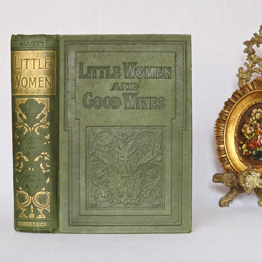 1903 Little Women and Good Wives by Louisa May Alcott - Antique Book