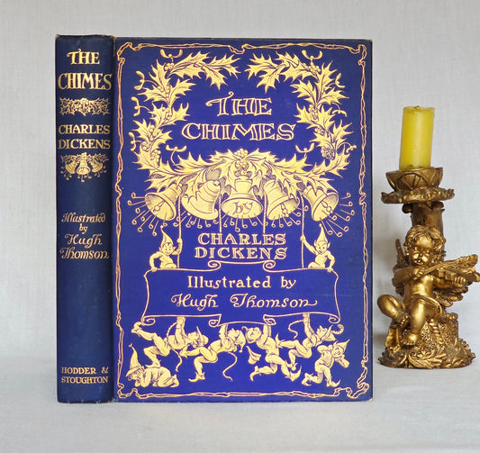 1913 The Chimes by Charles Dickens - One of the Five Christmas Books - Illustrated Antique Book