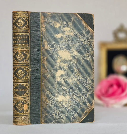 1843 The Mothers of England by SS Ellis - Antique Guide Book